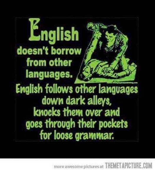 Meme about the English language stealing from other languages