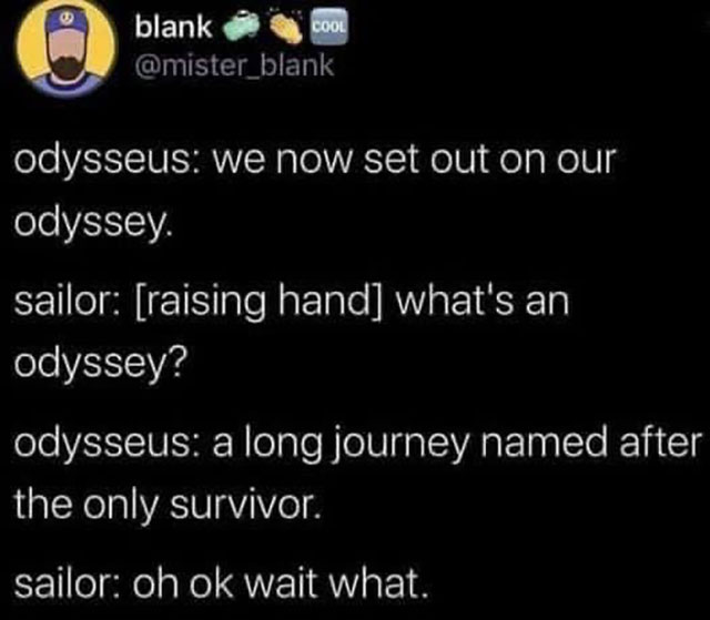 Meme: Odysseus being brutally honest