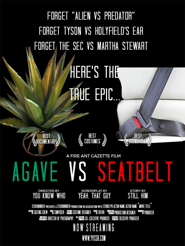 Movie poster: Agave vs Seatbelt